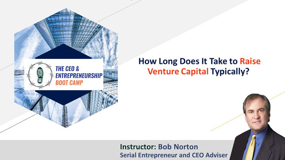 How Long Does It Take to Raise Venture Capital Typically?