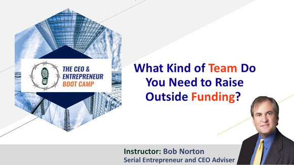 What Kind of Team Do You Need to Raise Outside Funding?