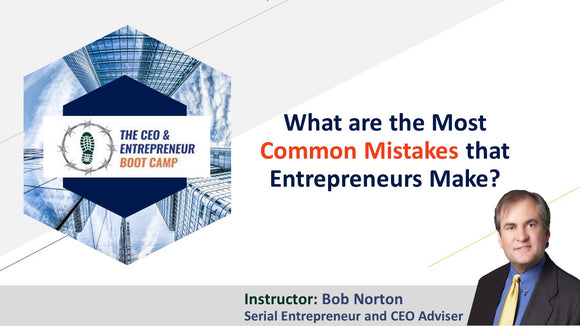 What are the Most Common Mistakes that Entrepreneurs Make?