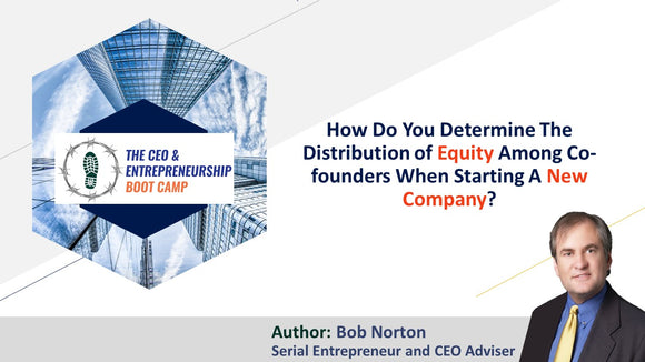 How Do You Determine The Distribution of Equity Among Co-founders When Starting A New Company?