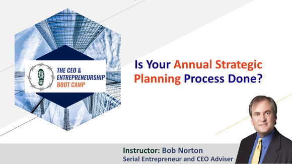 Is Your Annual Strategic Planning Process Done?