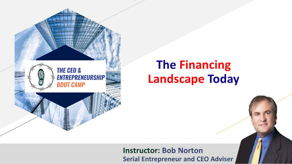The Financing Landscape Today