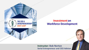Investment on Workforce Development By Paul T
