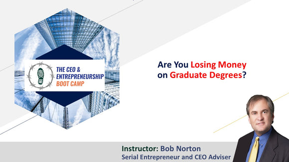 Are You Losing Money on Graduate Degrees?